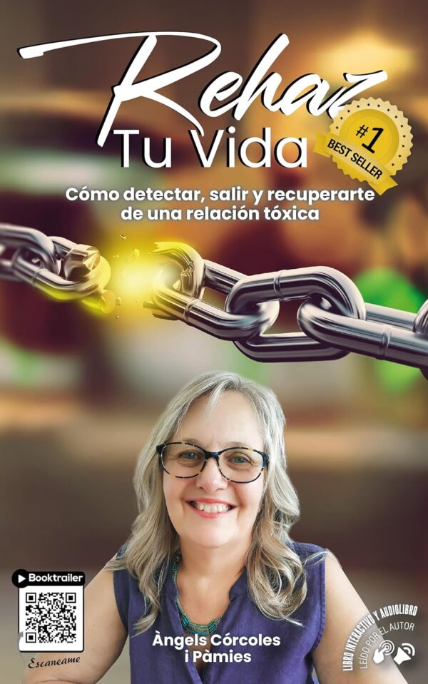 REHAZ TU VIDA: Cómo detectar, salir y recuperarte de una relación tóxica