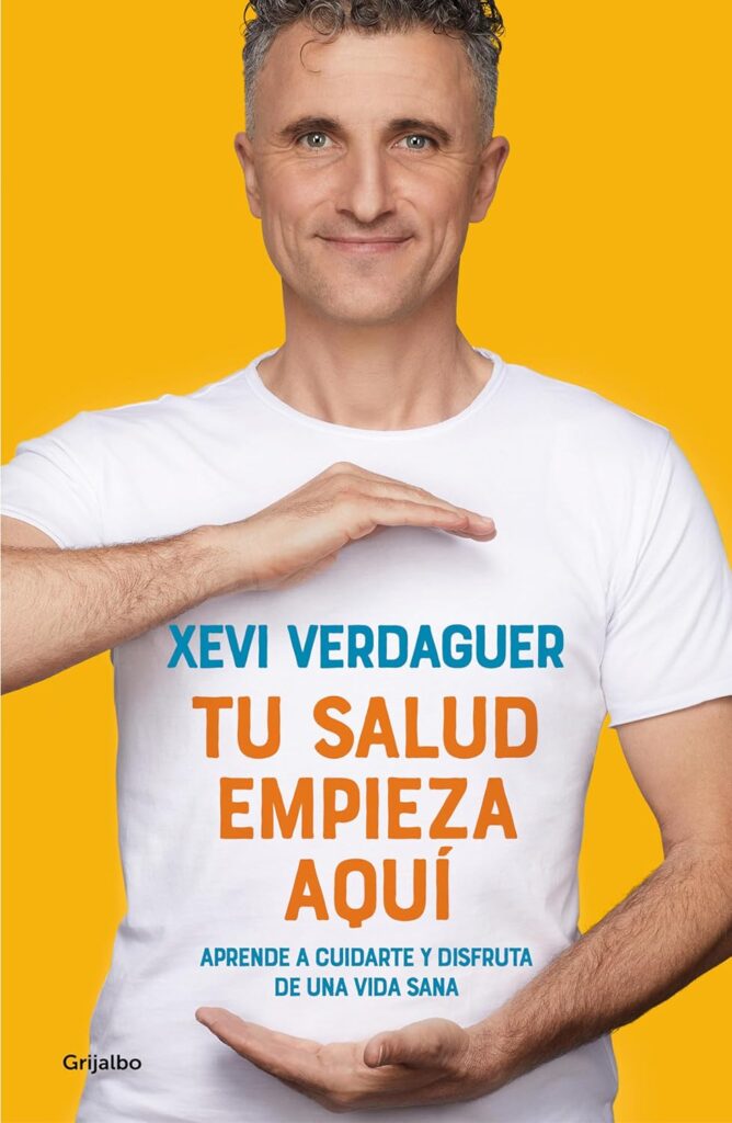 Tu salud empieza aquí: Aprende a cuidarte y disfruta de una vida sana (Bienestar, salud y vida sana)      Tapa blanda – 11 abril 2024